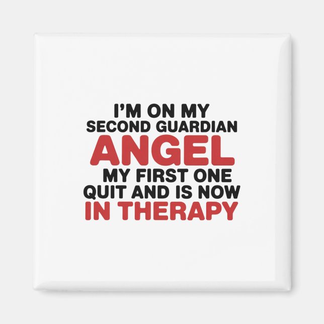 I'm On My Second Guardian Angel Funny Therapy Ment Magnet (Front)