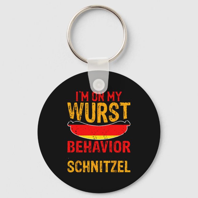 I'm On My Wurst Behavior I Dont Give A Schnitzel  Key Ring (Front)
