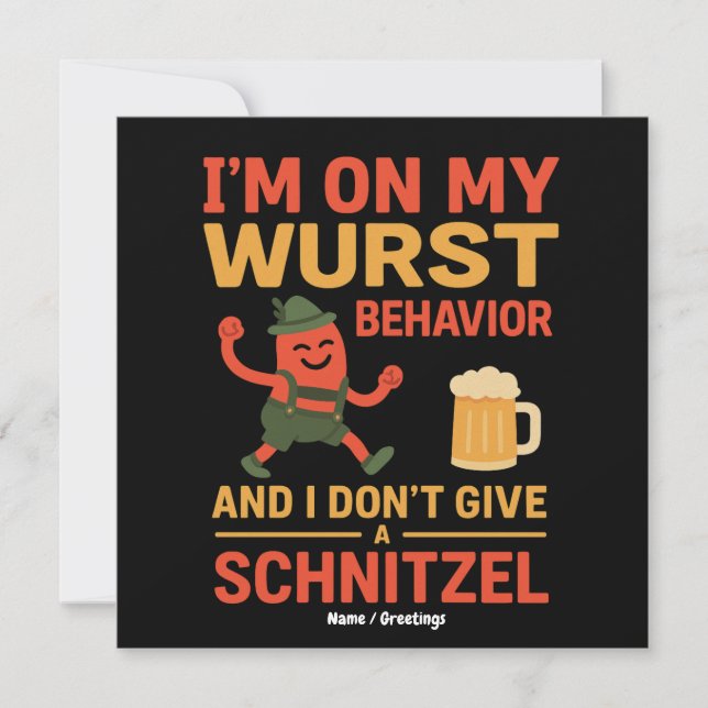I'm On My Wurst Behaviour Funny Oktoberfest Lover  Invitation (Front)