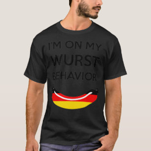 Im on my wurst behaviour Oktoberfest Sausage T-Shirt