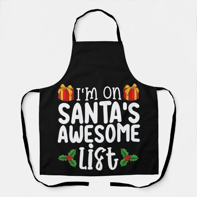 I'm On Santa's Awesome List Nice Naughty Christmas Apron (Front)