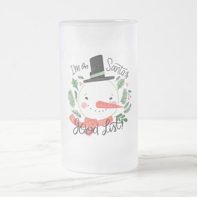 I'm on santa's good list frosted glass beer mug (Center)