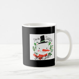 Im On Santas Good List Snowman Toddler Coffee Mug