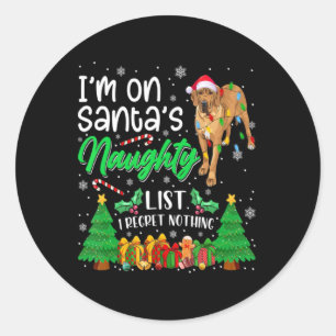 Im On Santas Naughty Cute Dane Dog Xmas T Shirt Classic Round Sticker