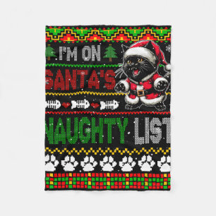 I'm On Santa's Xmas Naughty List Xmas Cat Funny Ow Fleece Blanket