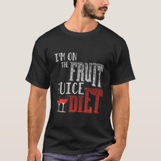 I'm On The Fruit Juice Diet T-Shirt
