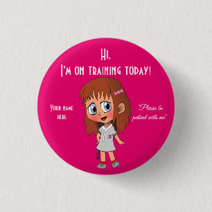 I'm On Training Today Small, 1¼ Inch Round Button
