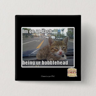 Im on ur dash 15 cm square badge