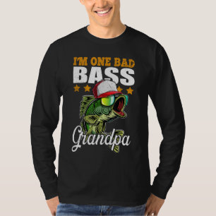 I'm One Bad Bass Grandpa Bass Fishing Father's Day T-Shirt