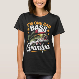 I'm One Bad Bass Grandpa Bass Fishing T-Shirt