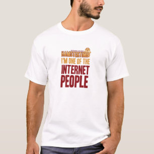 I'm One of the Internet People T-Shirt