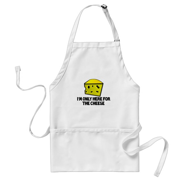 I'm only here for the cheese standard apron (Front)