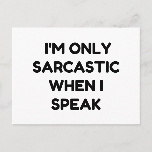 I'm Only Sarcastic Postcard (Front)