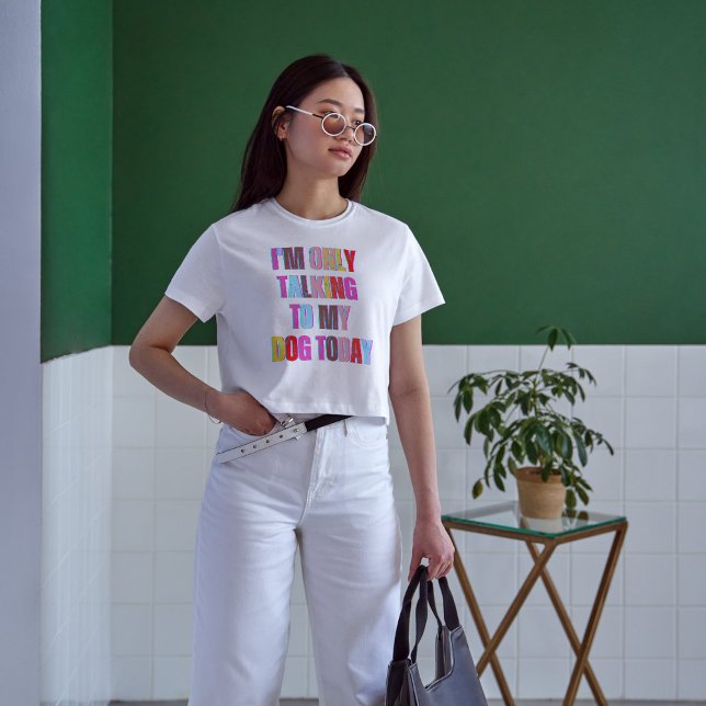 I'm Only Talking to My Dog Today animal puppy Sweatshirt (Creator Uploaded)