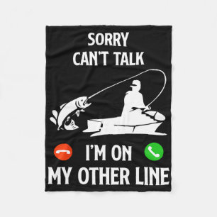 I'm Other Line Fishing Dad Humour Saying Funny Fis Fleece Blanket