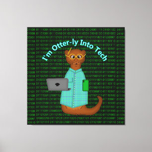 I'm Otter-ly Into Tech Canvas Print