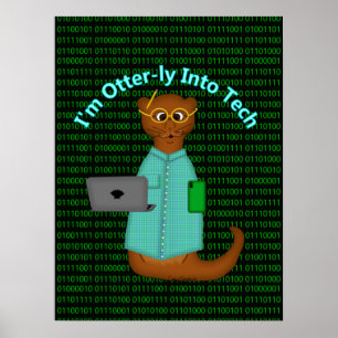 I'm Otter-ly Into Tech Poster