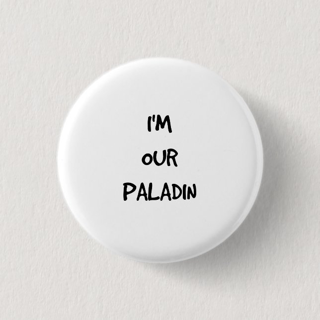I'm Our Paladin Button (Front)