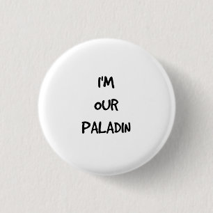 I'm Our Paladin Button