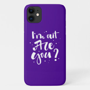 I'm Out Are You? Case-Mate iPhone Case
