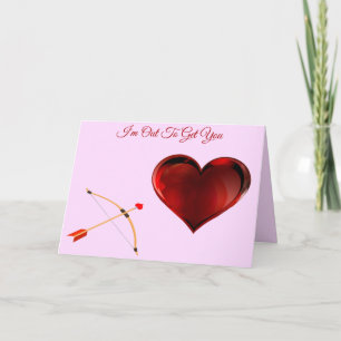 I'm Out to Get You Valentine's Day Card