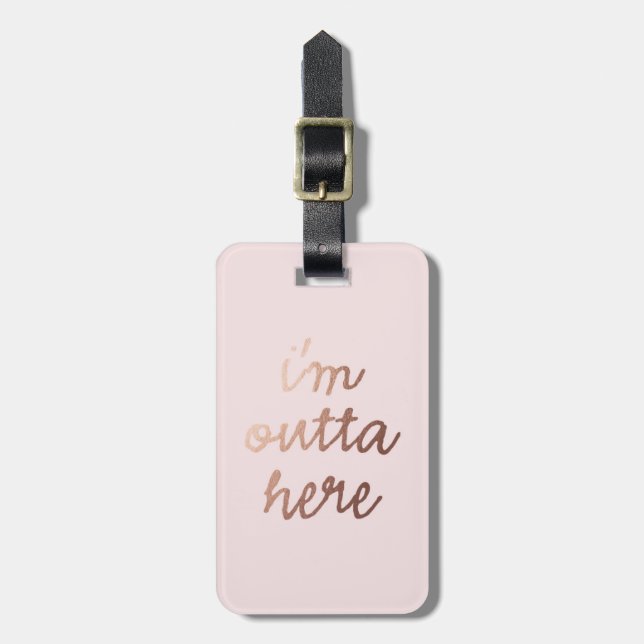 I''m Outta Here Pink Luggage Tag (Front Vertical)