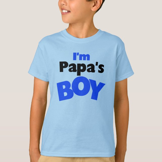 I'm Papa's Boy T-Shirt (Front)