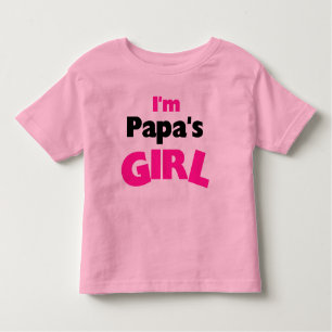 I'm Papa's Girl Toddler T-Shirt
