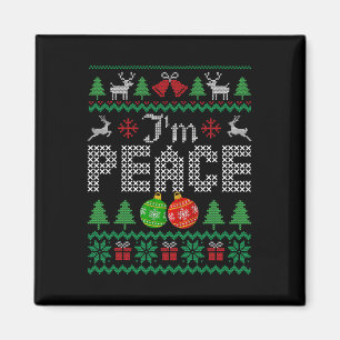 I'm Peace I Come In Couple Matching Ugly Christmas Magnet
