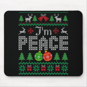 I'm Peace I Come In Couple Matching Ugly Christmas Mouse Pad