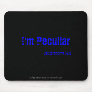 I'm Peculiar Mouse Pad