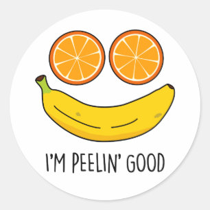 I'm Peelin Good Funny Fruit Pun  Classic Round Sticker