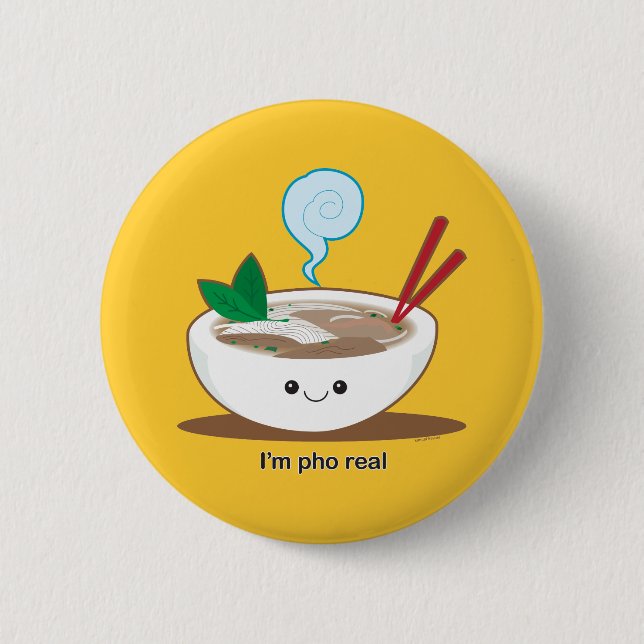 I'm Pho Real 6 Cm Round Badge (Front)