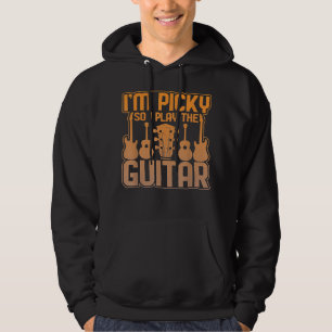 I'm Picky So I Play The Guitar Graphic Pick Hoodie