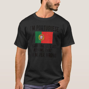 I'm Portuguese Flag Portugal Portuguese Roots T-Shirt