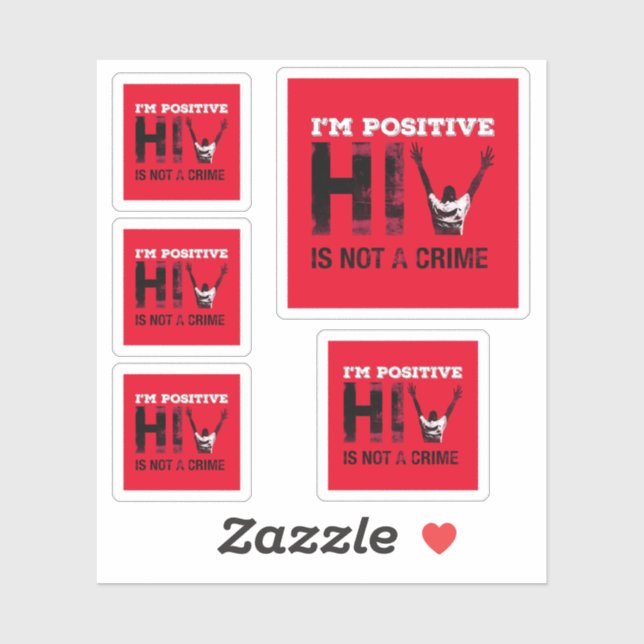 I'm Positive HIV is Not A Crime (Sheet)