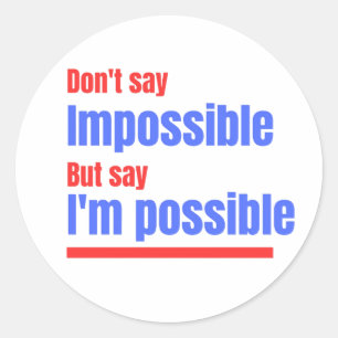 I'm Possible Sticker - Motivational Quote