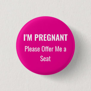 I'm Pregnant, please offer me a seat 3 Cm Round Badge