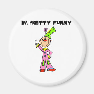 I'm Pretty Funny Magnet