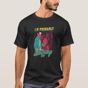 I'm Probably Bluffing Poker   Gamer Design T-Shirt