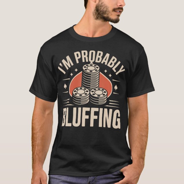 I'M Probably T-Shirt (Front)