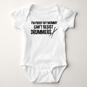 I'm Proof My Mummy Can't Resist Drummers Funny Baby Bodysuit