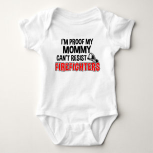I'm Proof My Mummy Can't Resist Firefighters Baby Bodysuit