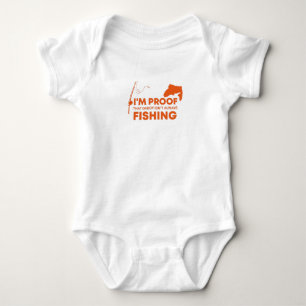 I'm Proof That Daddy Isn't Always Fishing, Baby Bodysuit