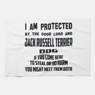 I'm protected by good lord and Jack Russell Terrie Tea Towel