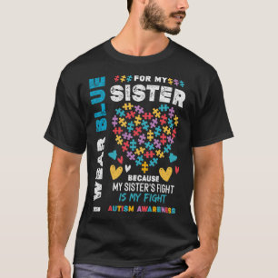 I'm Proud Brother I Wear Blue For My Sister Autism T-Shirt
