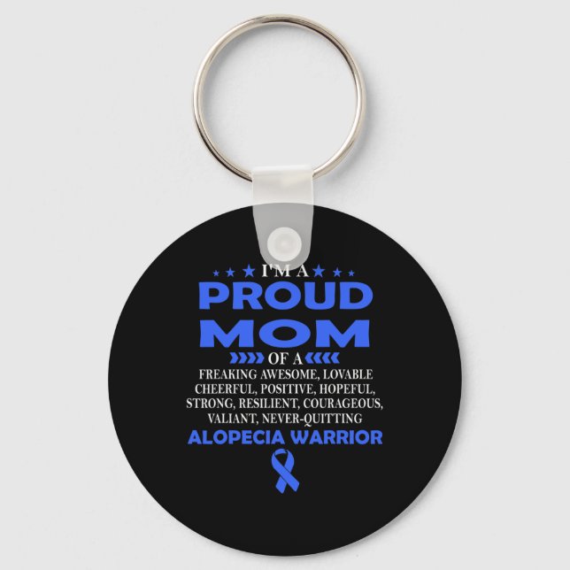 I'm proud mum of Alopecia warrior t  Key Ring (Front)