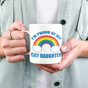 I'm Proud of My Gay Daughter LGBTQ Mum Dad Coffee Mug