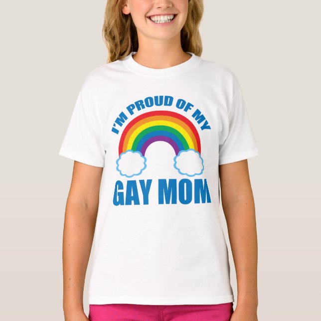 I'm Proud of My Mum LGBTQ Daughter Gay Pride T-Shirt (Front)