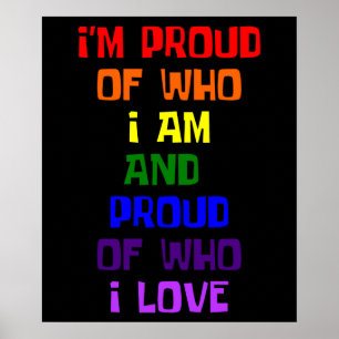 I'm Proud of who i love Gay Pride Poster